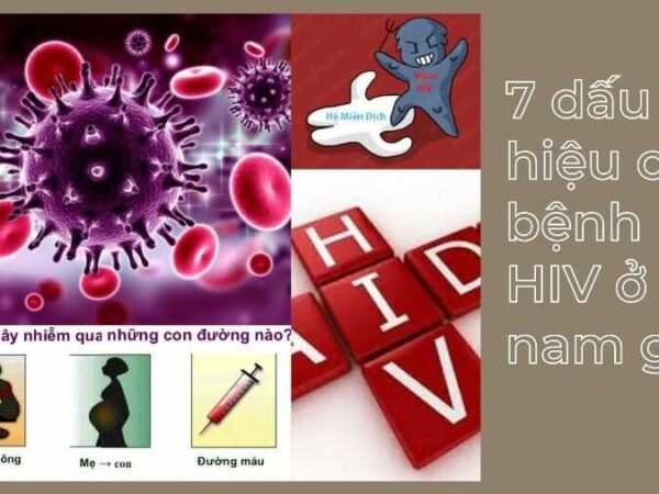 7 triệu chứng và dấu hiệu của bệnh nhiễm HIV ở nam giới